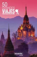 50 Grandes Viajes Para Hacer En La Vida