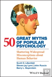 50 Great Myths Of Popular Psychology