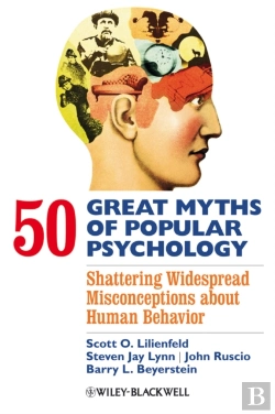 Bertrand.pt - 50 Great Myths Of Popular Psychology