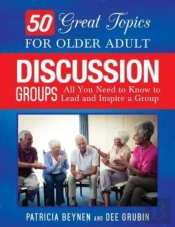 50 Great Topics For Older Adult Discussion Groups