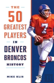 50 Greatest Players In Denver