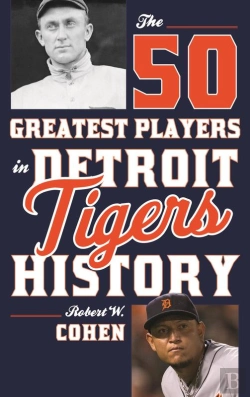 Bertrand.pt - 50 Greatest Players In Detroit Tigers History