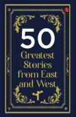 50 Greatest Stories From East And West