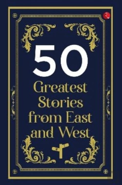 Bertrand.pt - 50 Greatest Stories From East And West