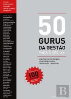 50 Gurus da Gestão para o Século XXI