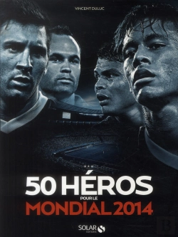 Bertrand.pt - 50 Heros Pour La Coupe Du Monde 2014