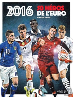Bertrand.pt - 50 Heros Pour L'Euro 2016