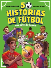 50 Historias De Futbol Para Antes De Dormir