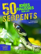 50 Idées Fausses Sur Les Serpents
