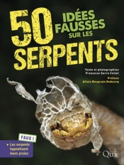 50 Idées Fausses Sur Les Serpents