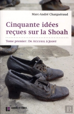 Bertrand.pt - 50 Idées Reçues Sur La Shoah Tome 1 ; De Accueil Refusé À Joint