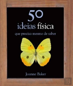 Bertrand.pt - 50 Ideias - Física