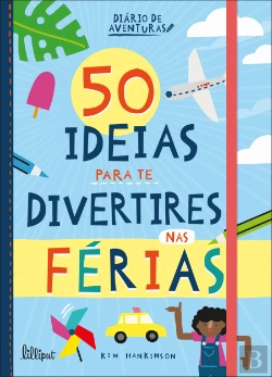 Bertrand.pt - 50 Ideias para te Divertires nas Férias