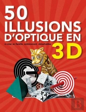 50 Illusions D'Optique 3d