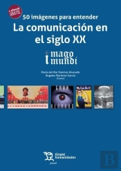 50 Imágenes Para Entender La Comunicación En El Siglo Xx