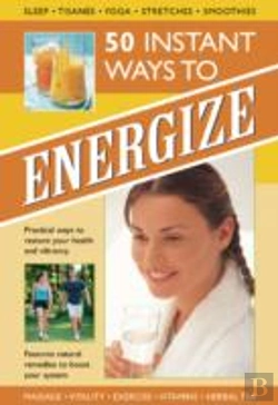 Bertrand.pt - 50 Instant Ways To Energize!