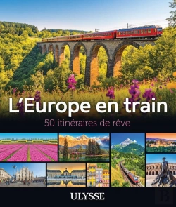 Bertrand.pt - 50 Itinéraires De Rêve : L'Europe En Train