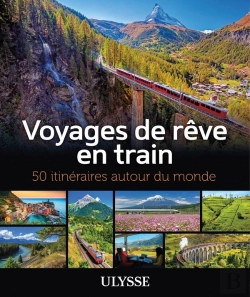 Bertrand.pt - 50 Itinéraires De Rêve : Voyages De Rêve En Train (Édition 2020)
