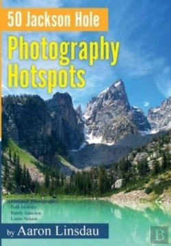 Bertrand.pt - 50 Jackson Hole Photography Hotspots