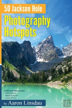 Bertrand.pt - 50 Jackson Hole Photography Hotspots
