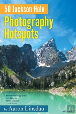 Bertrand.pt - 50 Jackson Hole Photography Hotspots