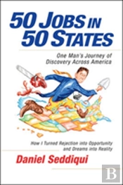 50 Jobs In 50 States: One Man'S Journey Of Discovery Across America