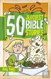 50 Juiciest Bible Stories