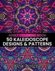50 Kaleidoscope Designs & Patterns Adult Coloring Book