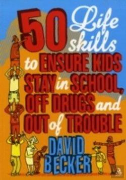 Bertrand.pt - 50 Life Skills To Ensure Kids Stay In School, Off Drugs And Out Of Trouble