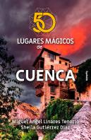 50 Lugares Magicos De Cuenca