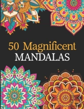50 Magnificent Mandalas