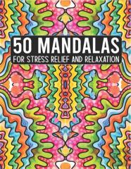 50 Mandalas For Stress Relief And Relaxation
