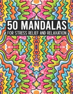 Bertrand.pt - 50 Mandalas For Stress Relief And Relaxation