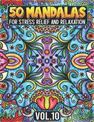 50 Mandalas For Stress Relief And Relaxation Volume 10