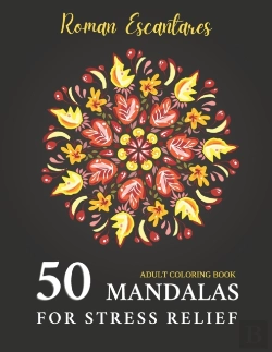 Bertrand.pt - 50 Mandalas For Stress Relief