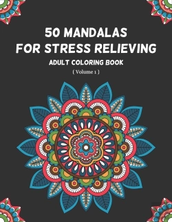 Bertrand.pt - 50 Mandalas For Stress Relieving Adult Coloring Book  (Volume 1)