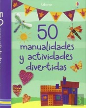 50 Manualidades Y Actividades Divertidas(+6 Años)