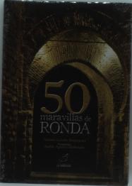50 Maravillas De Ronda