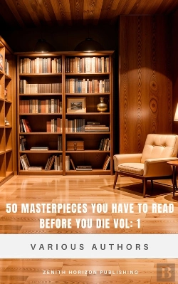 Bertrand.pt - 50 Masterpieces You Have To Read Before You Die Vol: 1