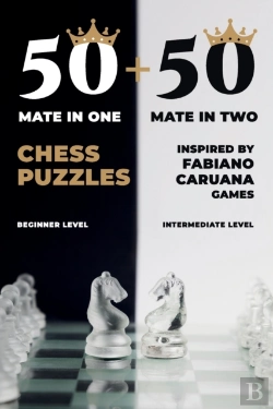 Bertrand.pt - 50 Mate In One + 50 Mate In Two Chess Puzzles