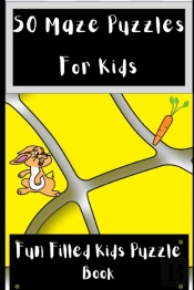50 Maze Puzzles For Kids