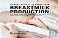 50 Meal Recipes To Boost Your Breastmilk Production