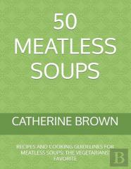 50 Meatless Soups