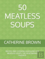 50 Meatless Soups