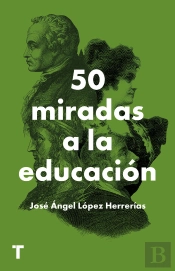 50 Miradas A La Educacion