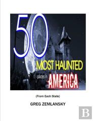 50 Most Haunted Places In America From Each State