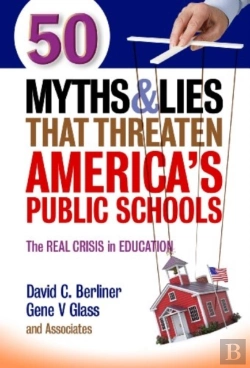 Bertrand.pt - 50 Myths And Lies That Threaten America'S Public Schools