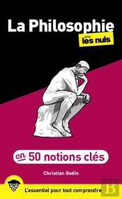 50 Notions Clés Sur La Philosophie Pour Les Nuls (2e Édition)