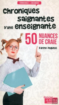 Bertrand.pt - 50 Nuances De Craie ; Chroniques Saignantes D'Une Enseignante