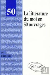 50 Oeuvres De La Littérature Du Moi